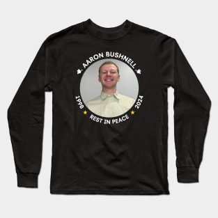 AARON BUSHNELL REMEMBERING Long Sleeve T-Shirt